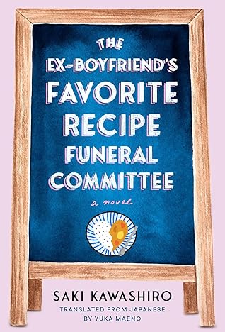 The Ex-Boyfriend's Favorite Recipe Funeral Committee
