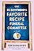 The Ex-Boyfriend's Favorite Recipe Funeral Committee by Saki Kawashiro