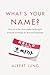 What's Your Name?: How to w...