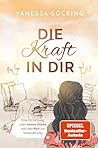 Die Kraft in dir:...