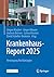 Krankenhaus-Report 2025: Versorgung Hochbetagter (German Edition)