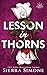 A Lesson in Thorns: A Spicy Enemies to Lovers Dark Academia Romance (Thornchapel)