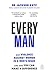 Every Man: Why Violence Aga...
