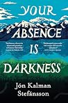 Your Absence is D...