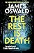 The Rest is Death by James Oswald The Rest is Death by James Oswald