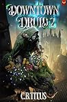 Downtown Druid 2:...