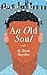 An Old Soul by M. Kevin  Hayden