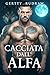 Cacciata dall'Alfa (Legami Seducenti dell'Alfa Vol. 4) (Italian Edition)