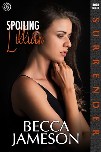 Spoiling Lillian (Surrender Book 16)