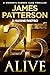 25 Alive by James  Patterson