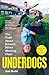 Underdogs: The Truth About Britain's White Working Class