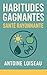 Habitudes Gagnantes, Santé Rayonnante by Antoine Loiseau