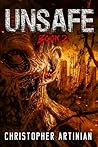 Unsafe: Book 2 of the Post-Apocalyptic Zombie Horror series