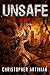 Unsafe: Book 2 of the Post-Apocalyptic Zombie Horror series