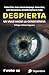 Despierta: Un viaje hacia l...