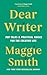 Canongate Books Dear Writer Pep Talks and Practical Advice for the Creative Life.