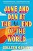 Jane and Dan at the End of the World: 'Oakley is in a world of her own when it comes to creating loveable, quirky characters' Taylor Jenkins Reid