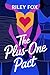 The Plus-One Pact by Riley Fox