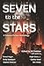 SEVEN TO THE STARS (SCIENCE...