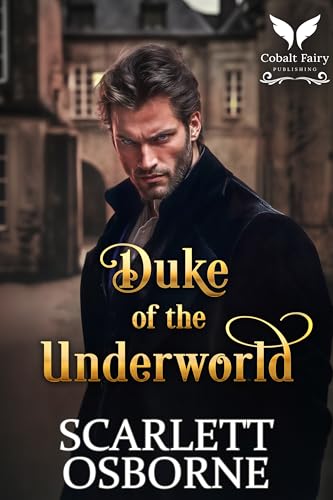 Duke of The Underworld: A Steamy Historical Regency Romance Novel (Regency Gods Book 2)