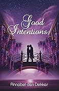 Good Intentions