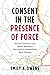 Consent in the Presence of Force: Sexual Violence and Black Women's Survival in Antebellum New Orleans