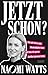 Jetzt schon? (German Edition)