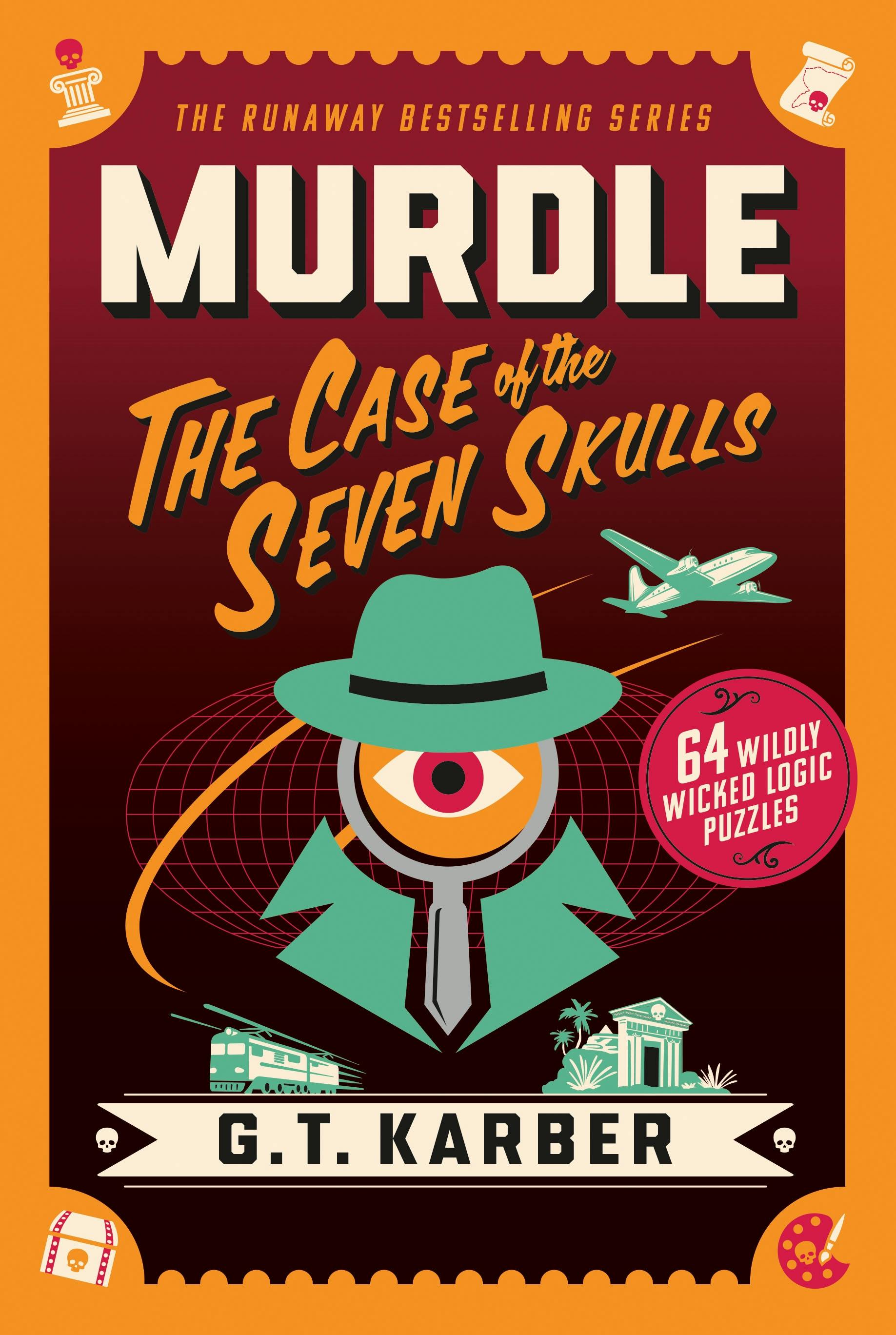 Murdle: The Case of the Seven Skulls
