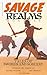 Savage Realms Monthly: March 2025: A collection of dark fantasy sword and sorcery short adventure stories (Savage Realms Monthly Dark Fantasy Sword and Sorcery Adventure Magazine Book 34)