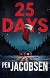 25 Days: A Novel