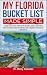 My Florida Bucket List Made Simple by Barry Knowles