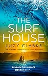 HarperCollins The Surf House. by Lucy Clarke