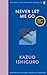 Never Let Me Go: Twentieth Anniversary Edition