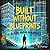 Built Without Blueprints: A...