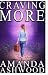 Craving More by Amanda Ashwood Craving More by Amanda Ashwood