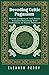 Decoding Celtic Paganism by Eleanor Perry