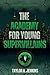 The Academy For Young Supervillains