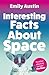Interesting Facts About Space