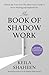 The Book of Shadow Work
