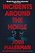 Incidents Around the House