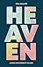 Heaven: Living with eternity in view