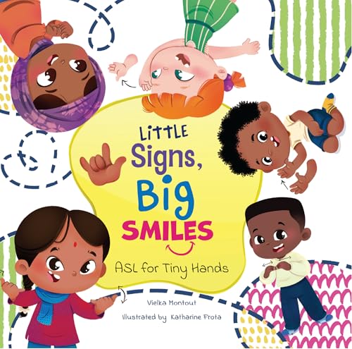 Little Signs, Big Smiles: ASL for Tiny Hands (Kindle Edition)