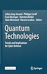 Quantum Technologies: Trends and Implications for Cyber Defense