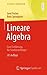 Lineare Algebra: Eine Einführung für Studienanfänger (Grundkurs Mathematik) (German Edition)