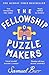 The Fellowship of Puzzlemakers