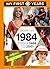 BORN IN 1984: From 1984 to 2001 (My First 18 Years - US Edition)