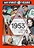 BORN IN 1953: From 1953 to 1970 (My First 18 Years - US Edition)
