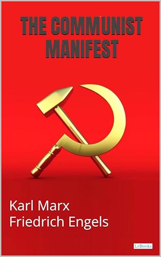 The Communist Manifest (Kindle Edition)