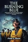 The Burning Blue:...