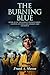 The Burning Blue by Frank A. Mason